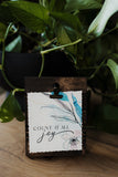 Count it All Joy Mini Sign