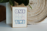 One Day At A Time Greeting Cards