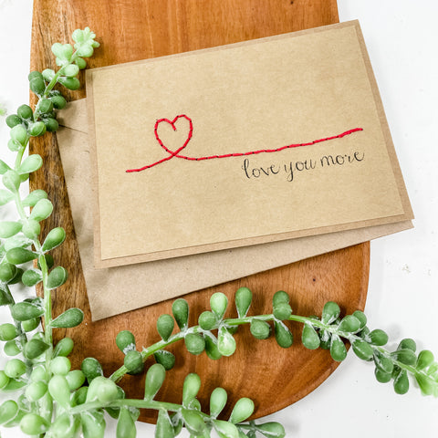 Love You More Greeting Card